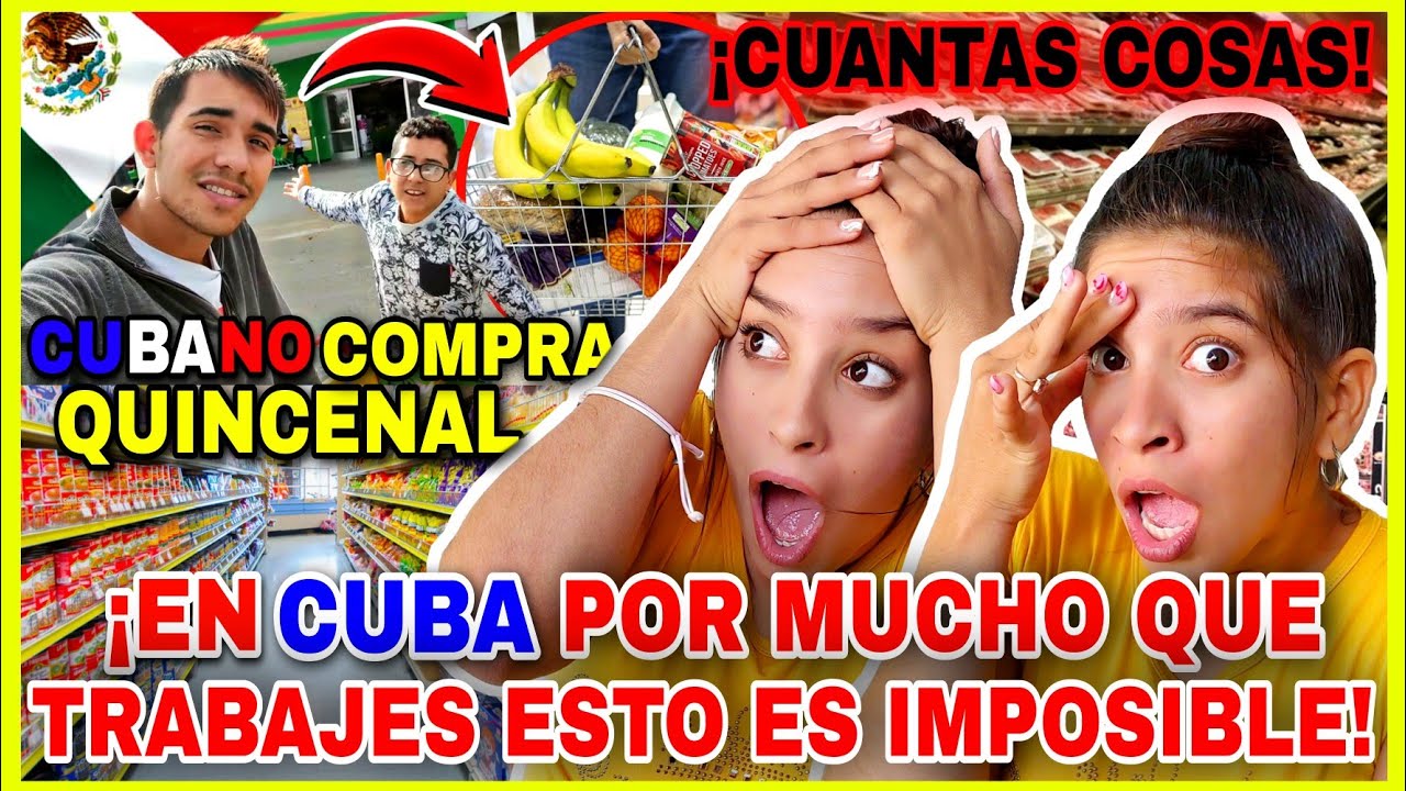 CUBANOS🇨🇺 hacen su 1ra COMPRA QUINCENAL en SUPERMERCADO🛒 MEXICANO🇲🇽 ¡SON MILLONARIOS en MEXICO😱!