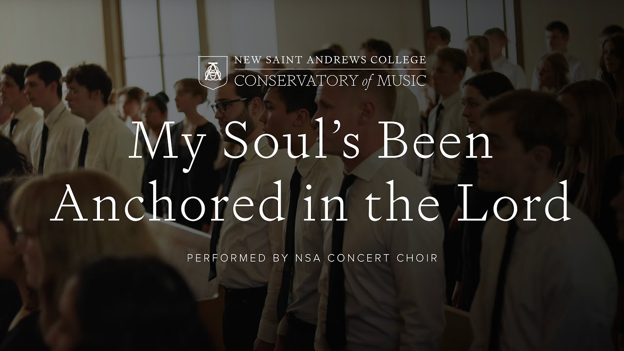My Soul's Been Anchored in the Lord | NSA Concert Choir