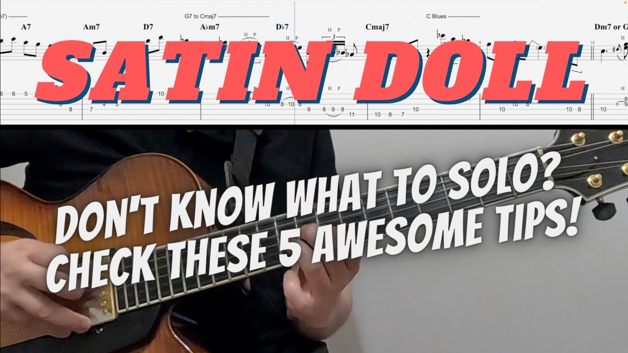Satin Doll/Take your solo to the next level with these 5 tips with real solo demonstrations