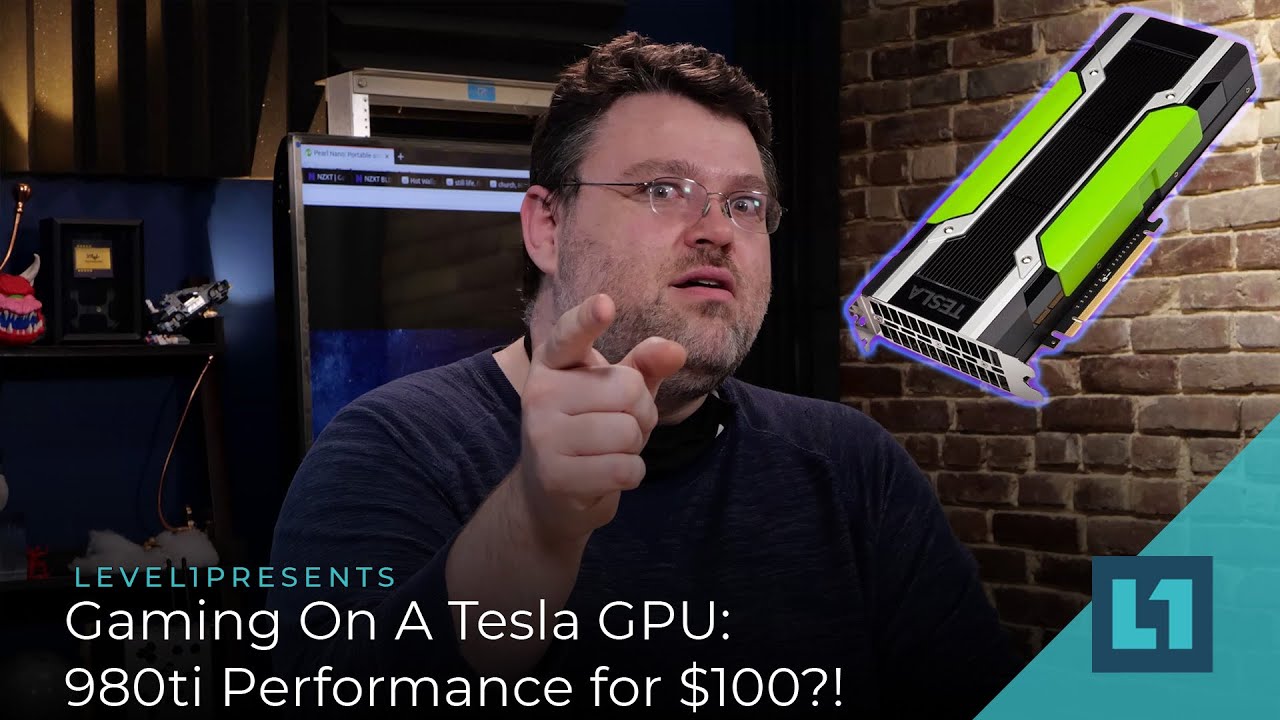 Gaming On An Old Tesla GPU: 980ti Performance for $100?!