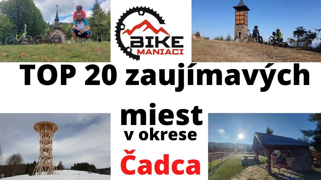 TOP 20 zaujímavých miest v okrese Čadca
