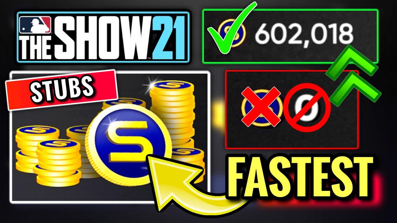 HOW TO MAKE STUBS FAST & EASY IN MLB THE SHOW 21 (BEST METHODS)