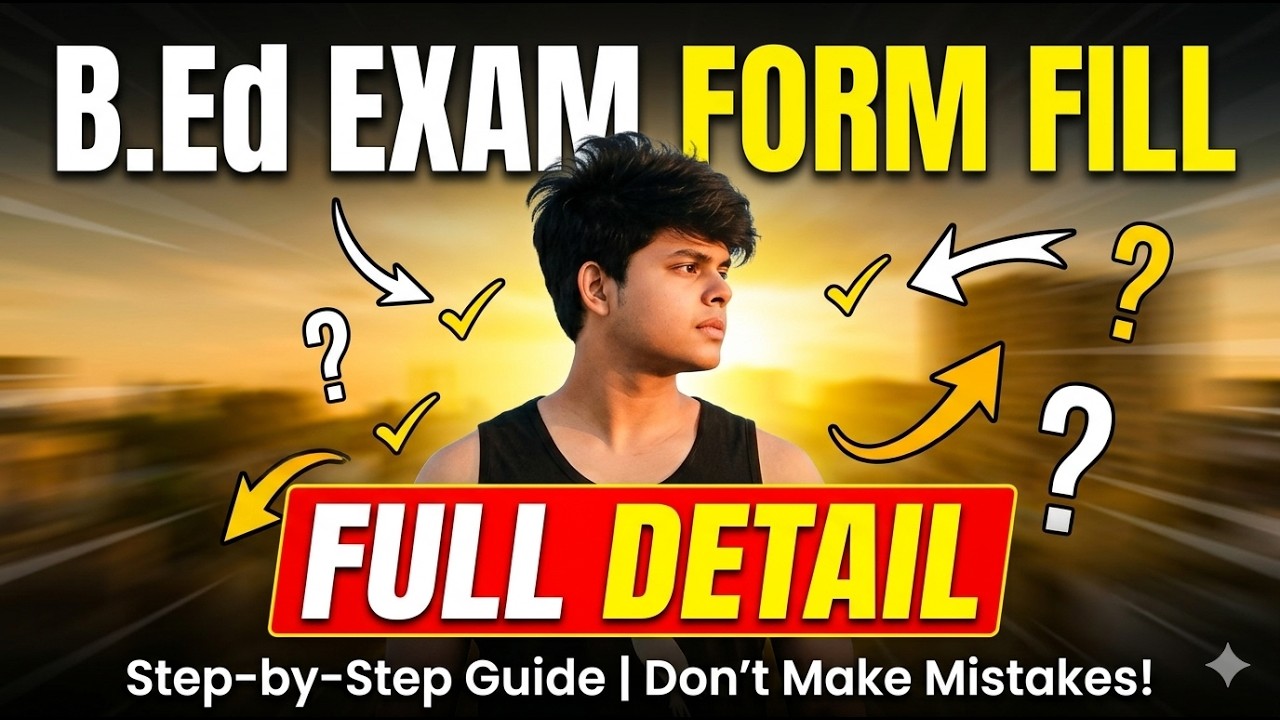 B.ed Exam Form Fill Kaise Kare 2026 | How to Fill B.Ed Exam Form 2026 | B.Ed  Form Kaise Bhare 2026