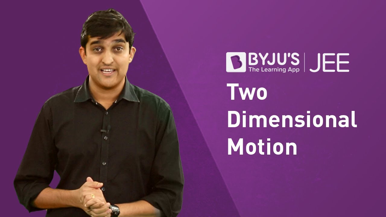 2 Dimensional Motion - JEE Concept | Learn with BYJU'S