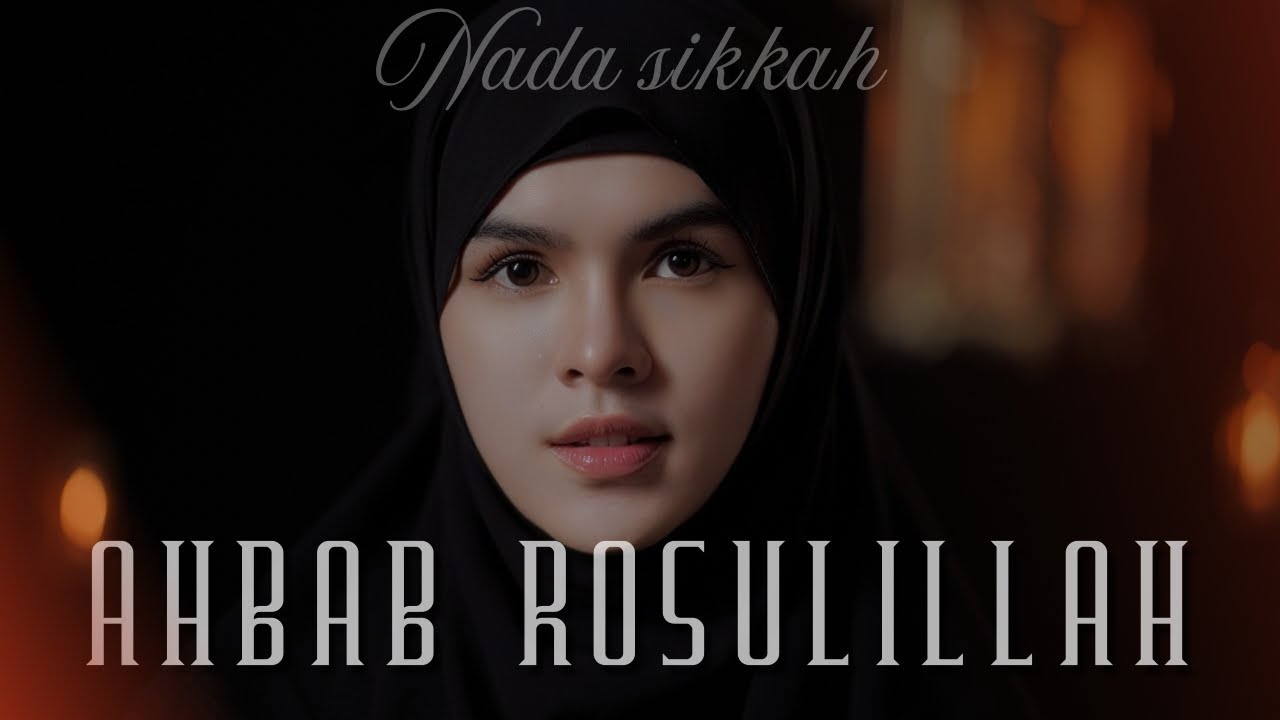 AHBAB RASULILLAH | NADA SIKKAH (Vidio lirik)