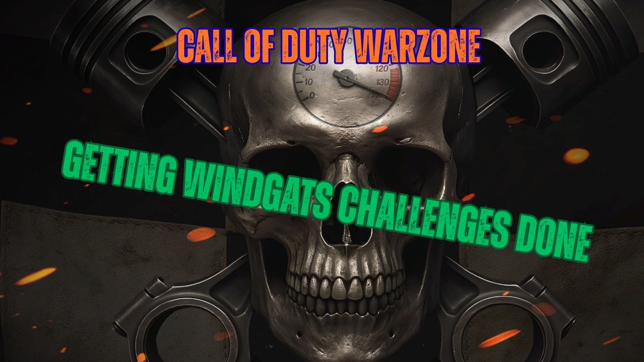 COD Warzone getting Windgats challenges done