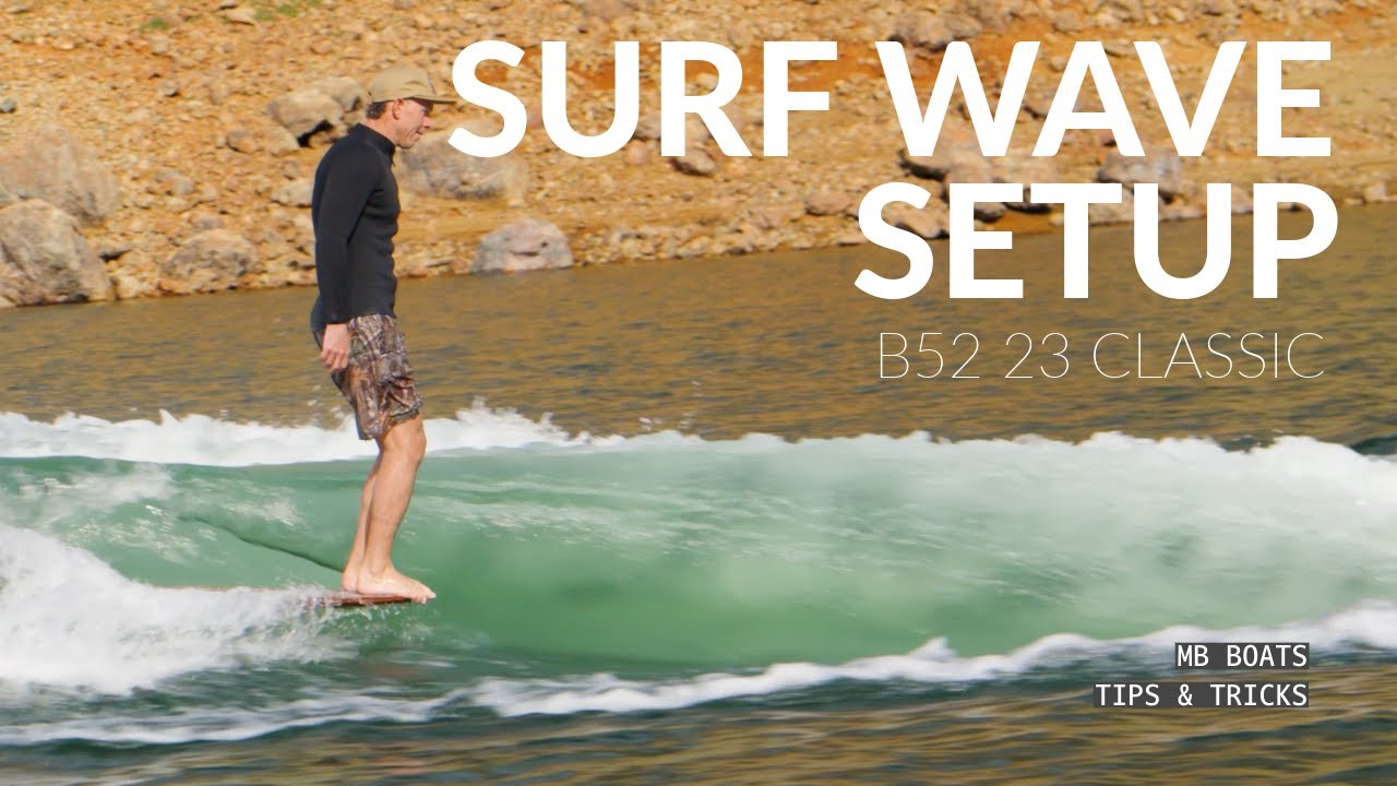2026 MB SPORTS B52 23 Classic surf wave set-up