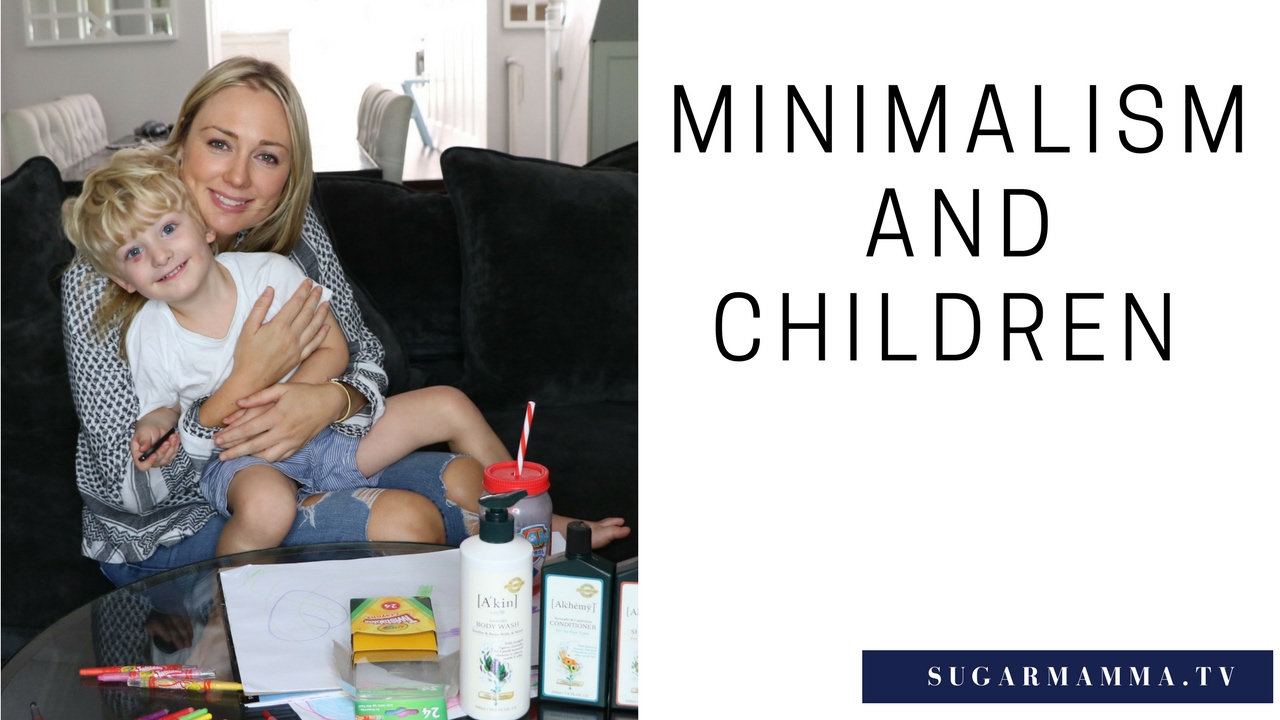 Minimalism & Children || SugarMamma.TV