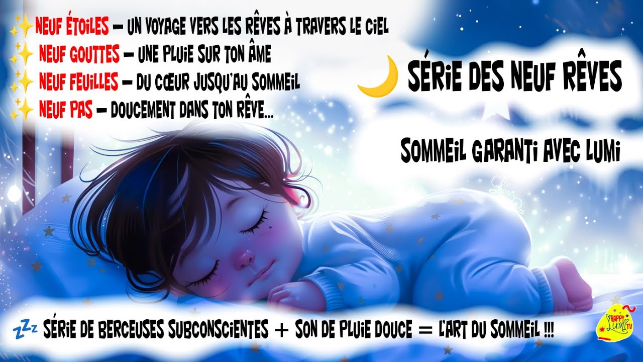 🌙✨ Série des Neuf Rêves | Berceuses + Sons de Pluie Douce | Sommeil Garanti avec Lumi