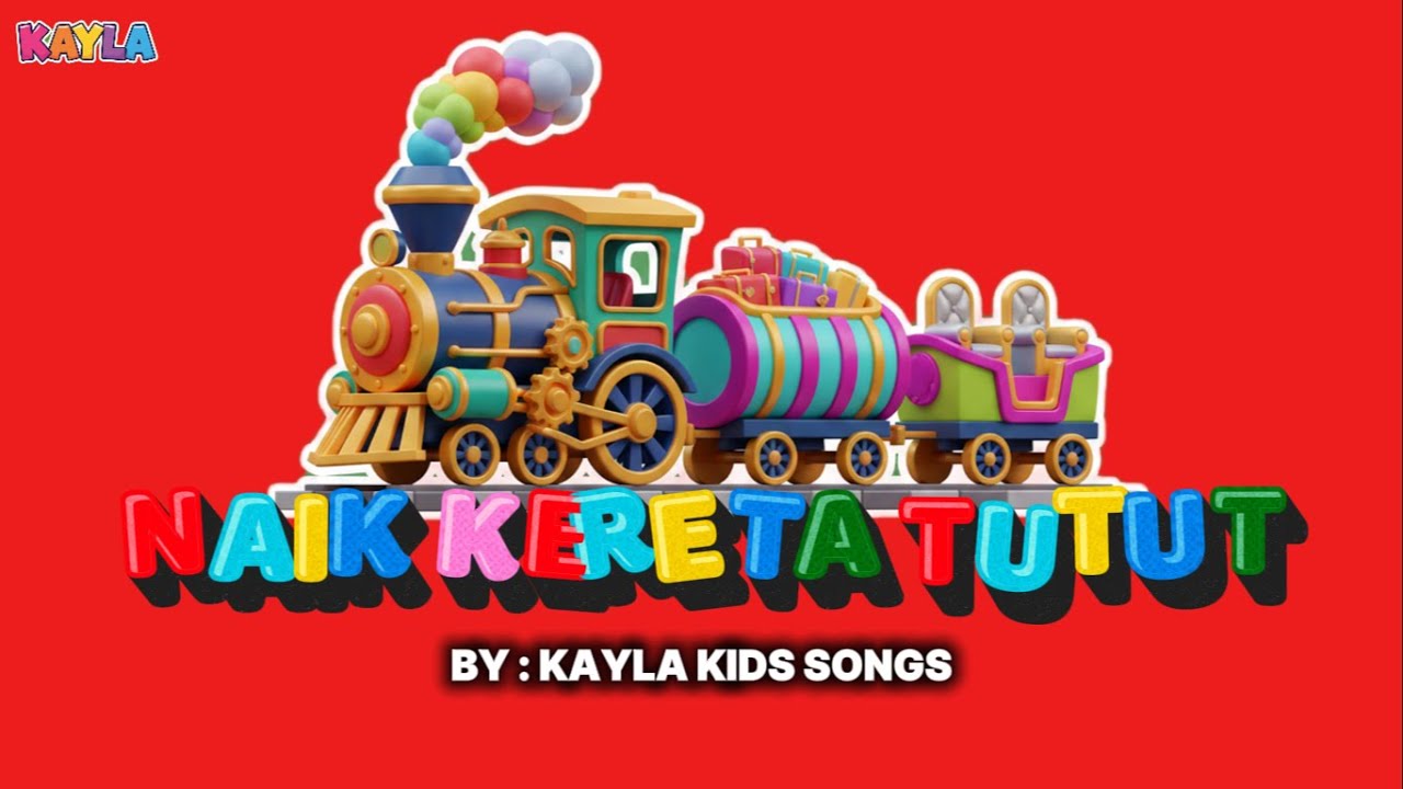 Naik Kereta Tutut – Lagu Anak Edukasi Versi  | Tuuut Tuuut Song | Lagu Untuk Anak PAUD & TK