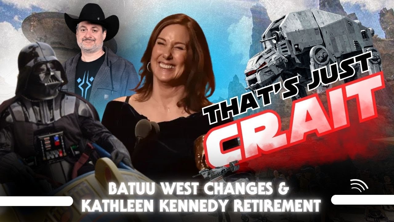 Batuu West Changes And Kathleen Kennedy Retirement - Thats Just Crait!