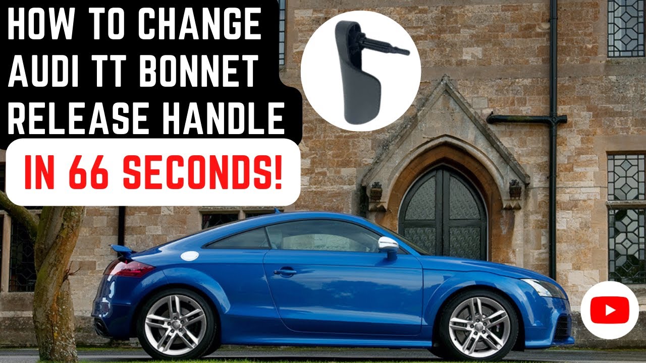 Audi TT Bonnet Release Handle Change in 66 seconds!