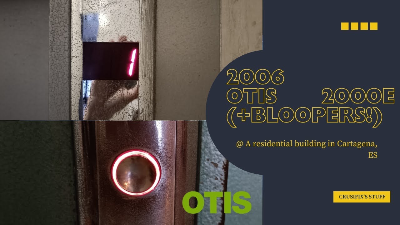(+BLOOPERS!) 2006 OTIS 2000E at a residential building - Cartagena, ES