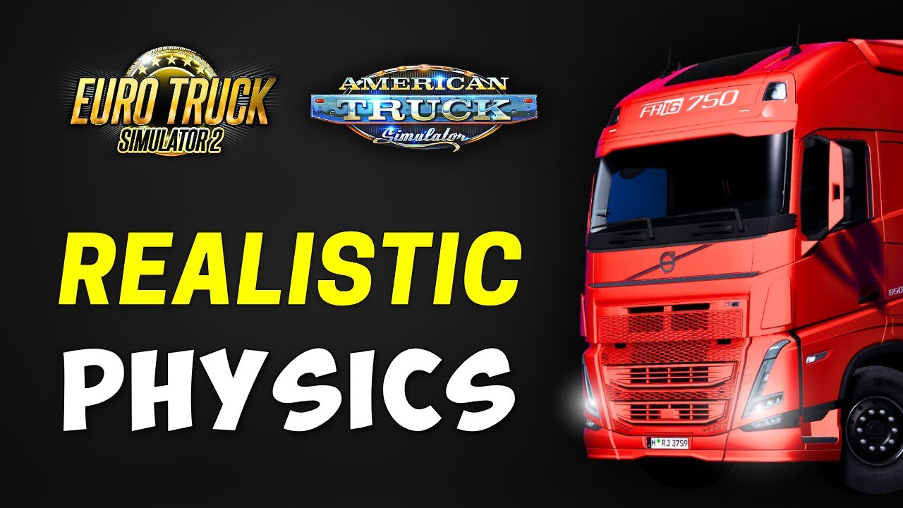 How to make Physics MORE REALISTIC in ETS2/ATS (No Mods!?)