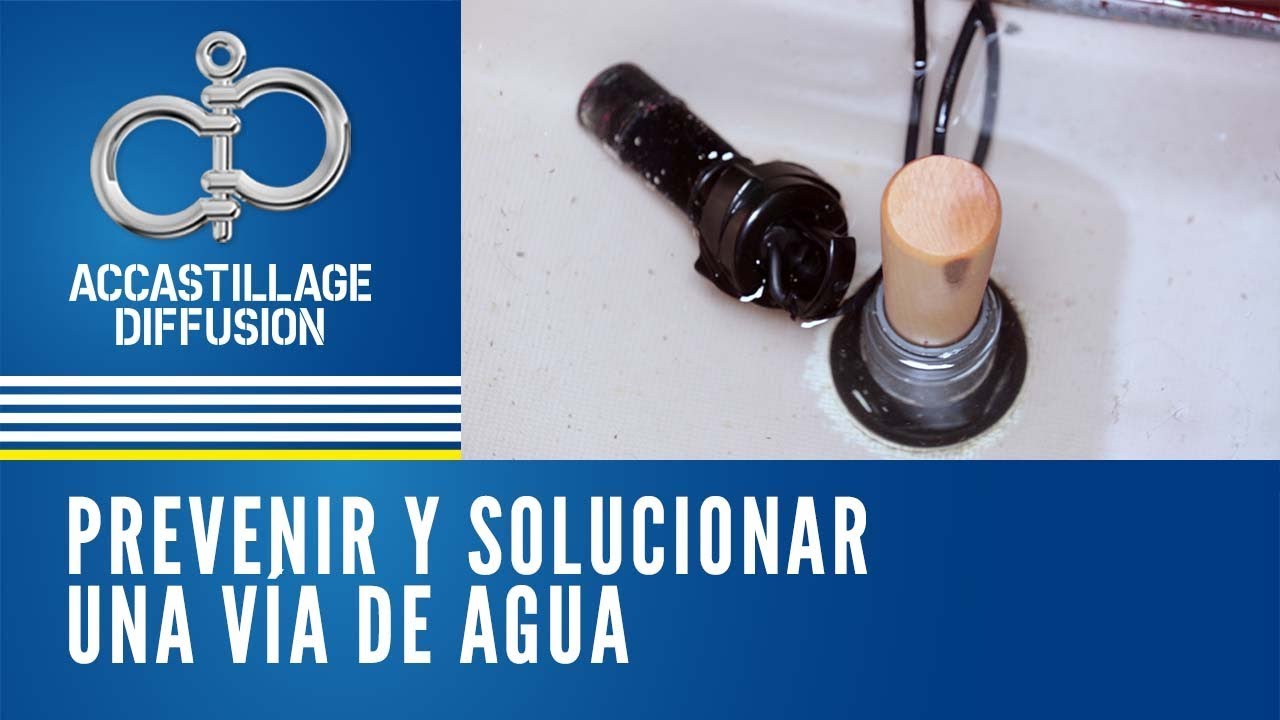 Prevenir y solucionar una vía de agua