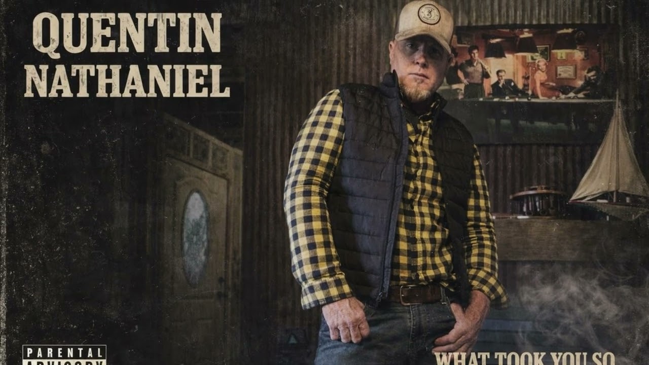Quentin Nathaniel ( What Took You So Long)