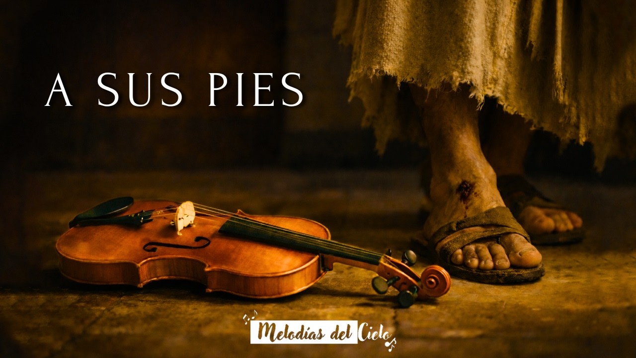 🎻 A SUS PIES | Violín Instrumental Cristiano | Música para Orar y Dormir (1 Hora) 🙏