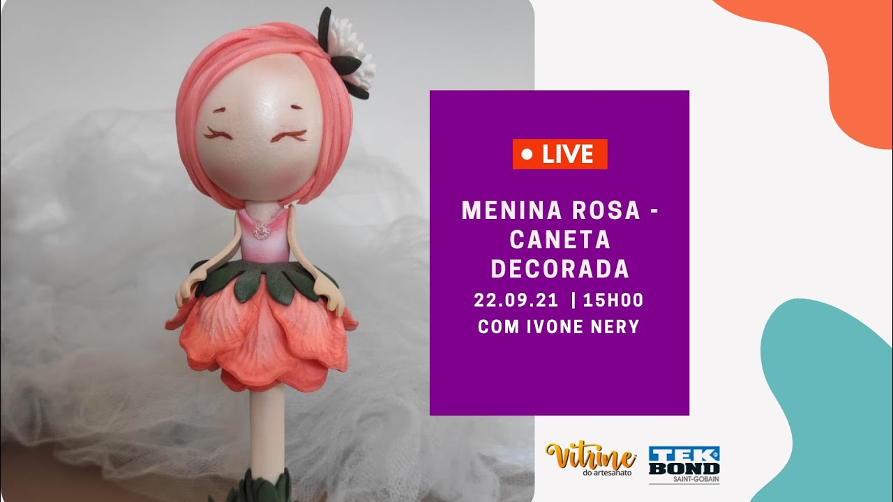 Super Live Tek bond - Menina Rosa - Caneta decorada com Ivone Nery