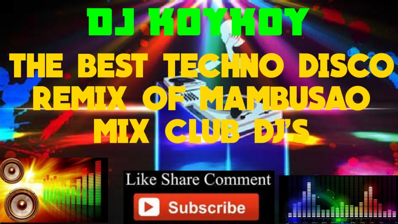 MALUPIT NA NA BATTLE TECHNO REMIX OF MAMBUSAO MIX CLUB DJ'S POWERED BY DJ KOYKOY VOL2
