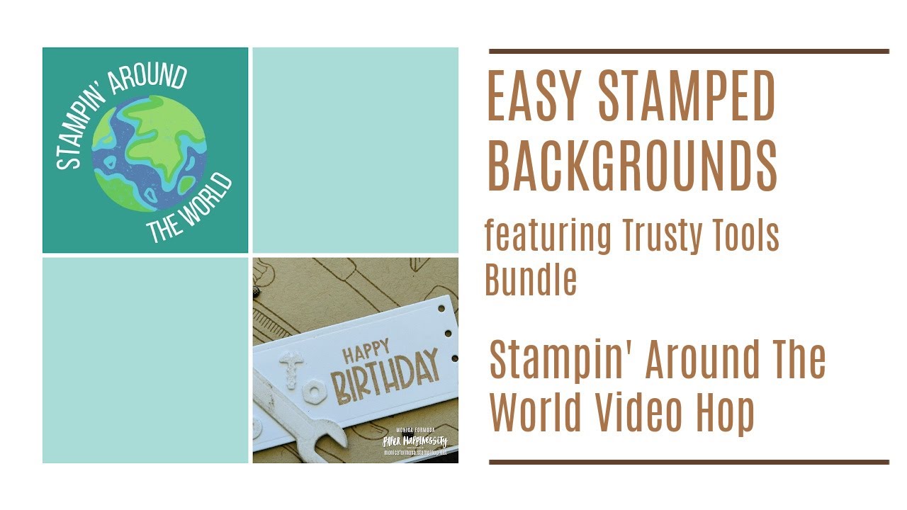 Stamped Backgrounds feat Trusty Tools - Stampin' Around The World Video Hop