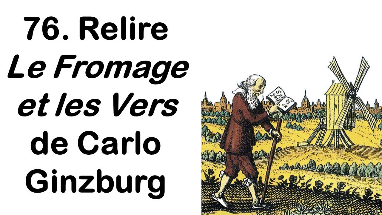 76. Relire Le Fromage et les vers de Carlo Ginzburg, avec Marie Lezowski et David Dominé-Cohn