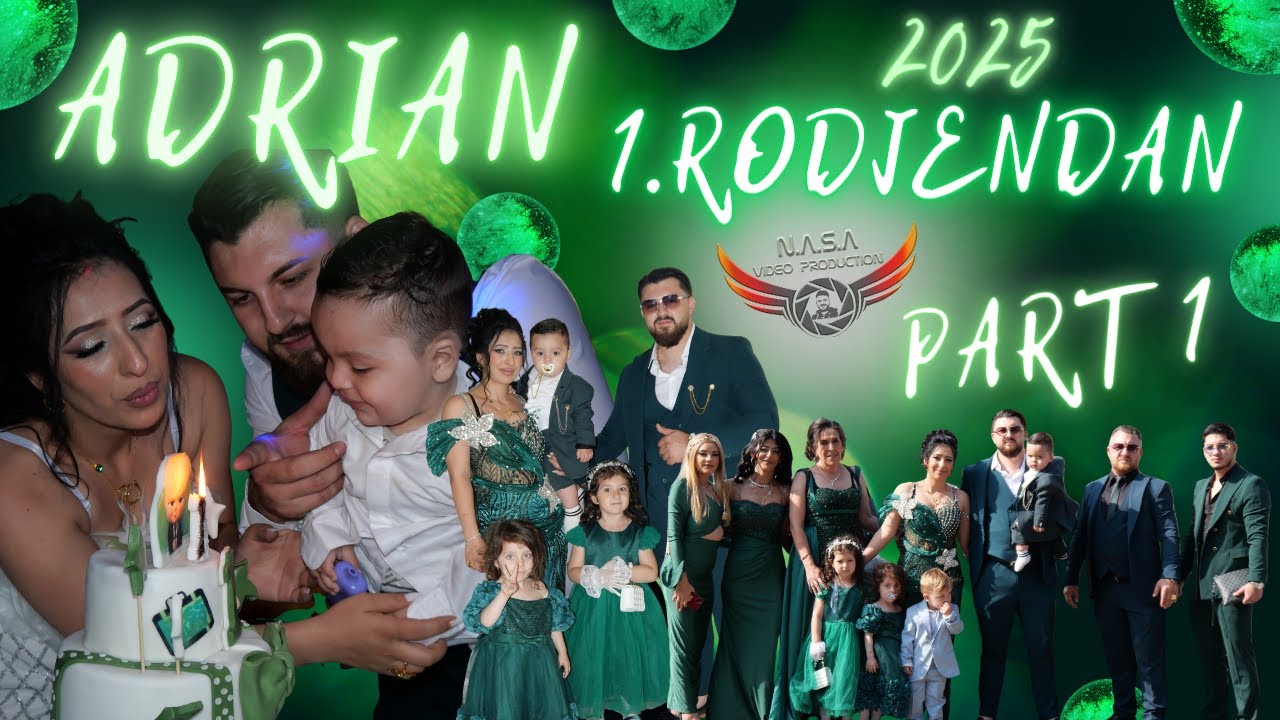 1. RODJENDAN ADRIAN by DRAGAN 2025 ( PART 1 ) ©N.A.S.A VIDEO PRODUCTION® /4K (COVER VERSION)