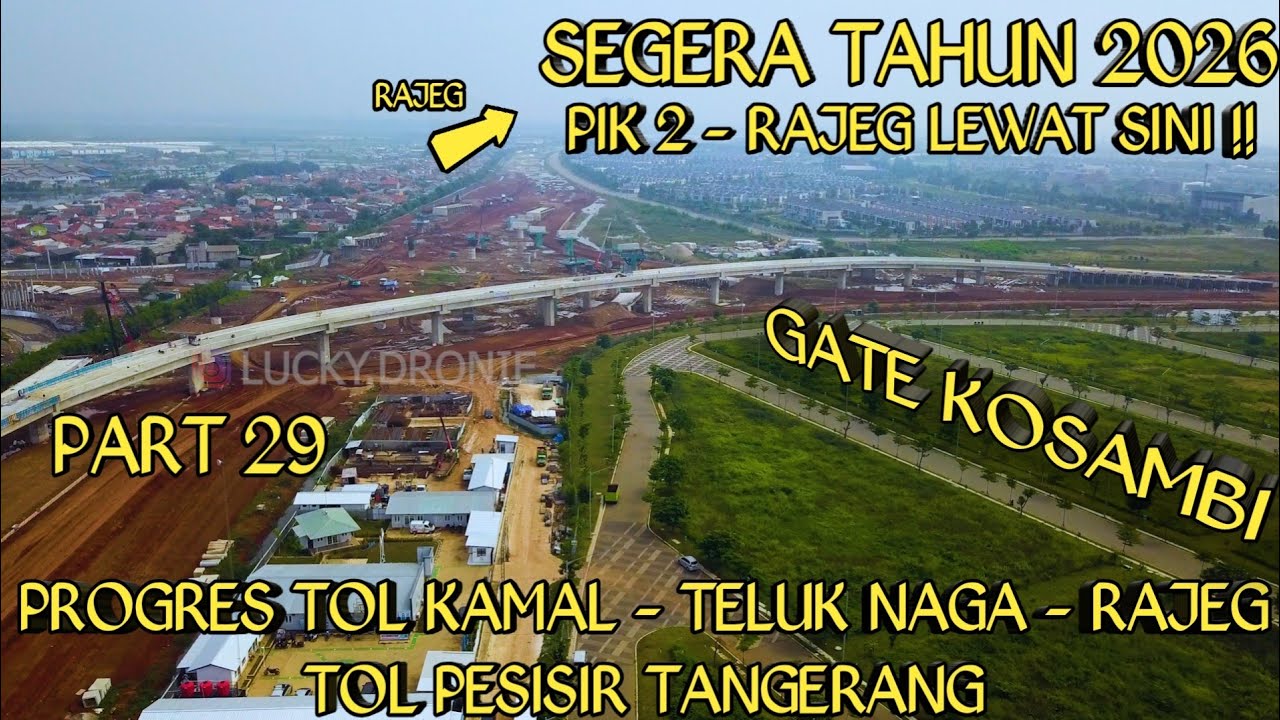 Progres Tol Kamal - Teluk Naga - Rajeg (KATARA) 20 Juni 2024, Progres Gate 1 (SS Kosambi)