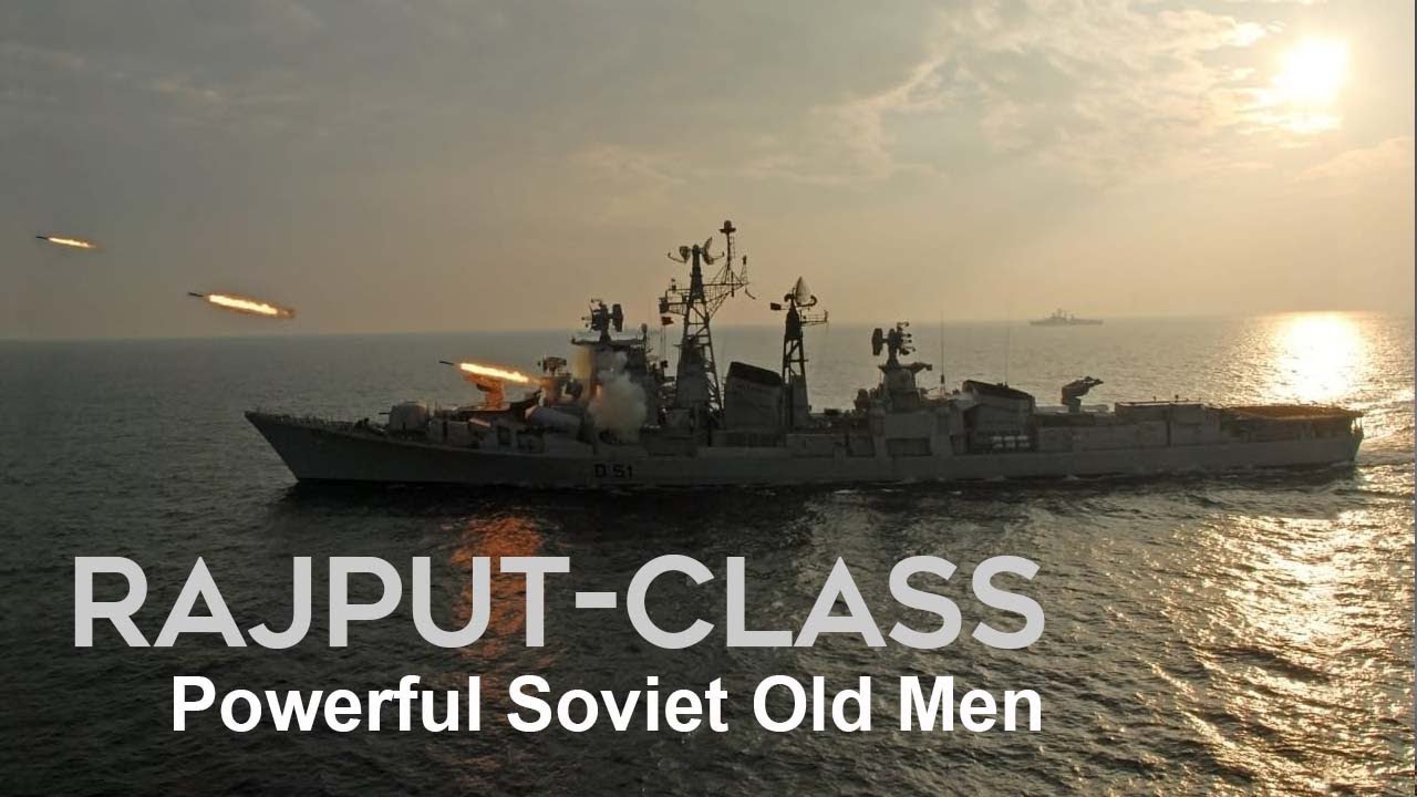 Rajput-Class Destroyer: Soviet Imprint In India's Surface Fleet