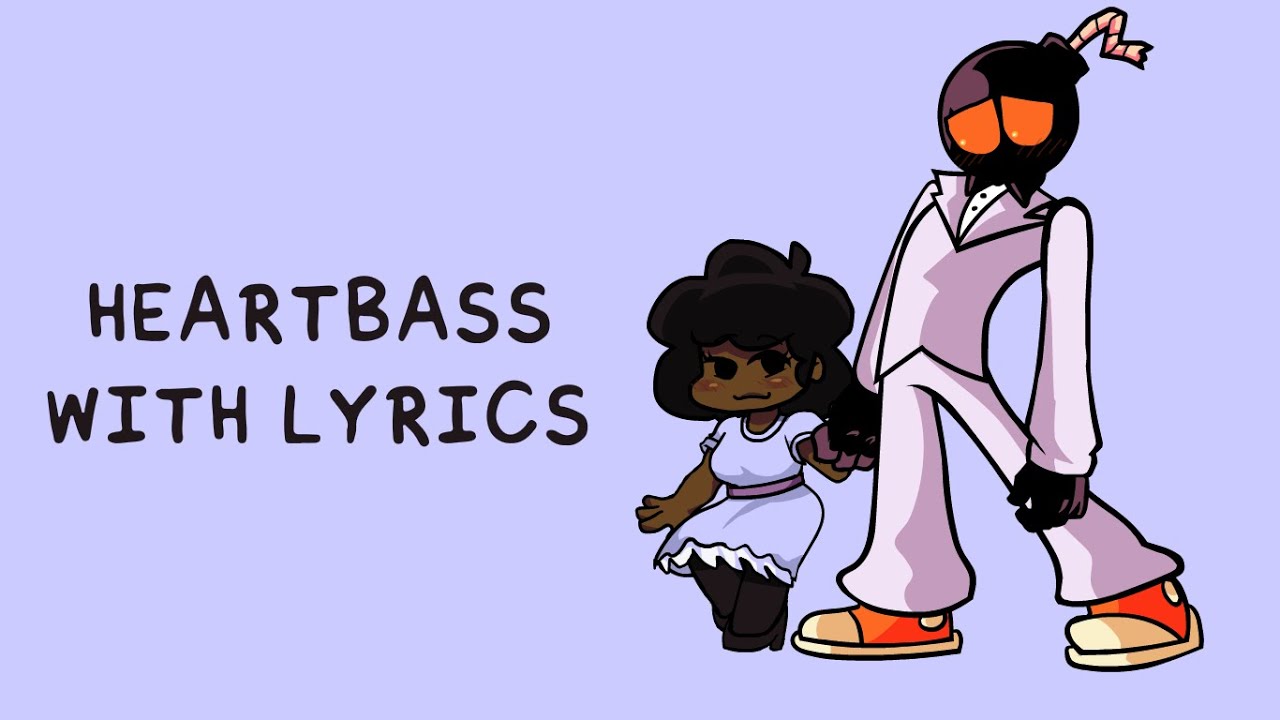 Heartbass WITH LYRICS (FNF Date Week)