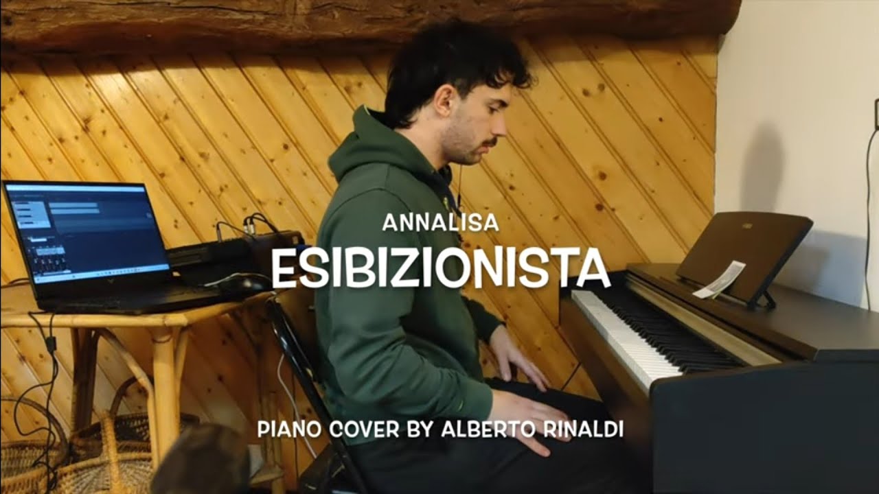 Annalisa - Esibizionista (Piano cover)