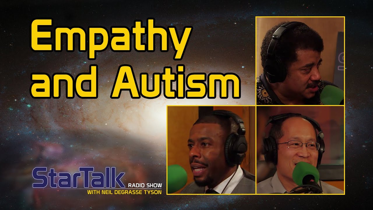 Empathy and Autism - Neil deGrasse Tyson, Dr. Paul Wang, Chuck Nice