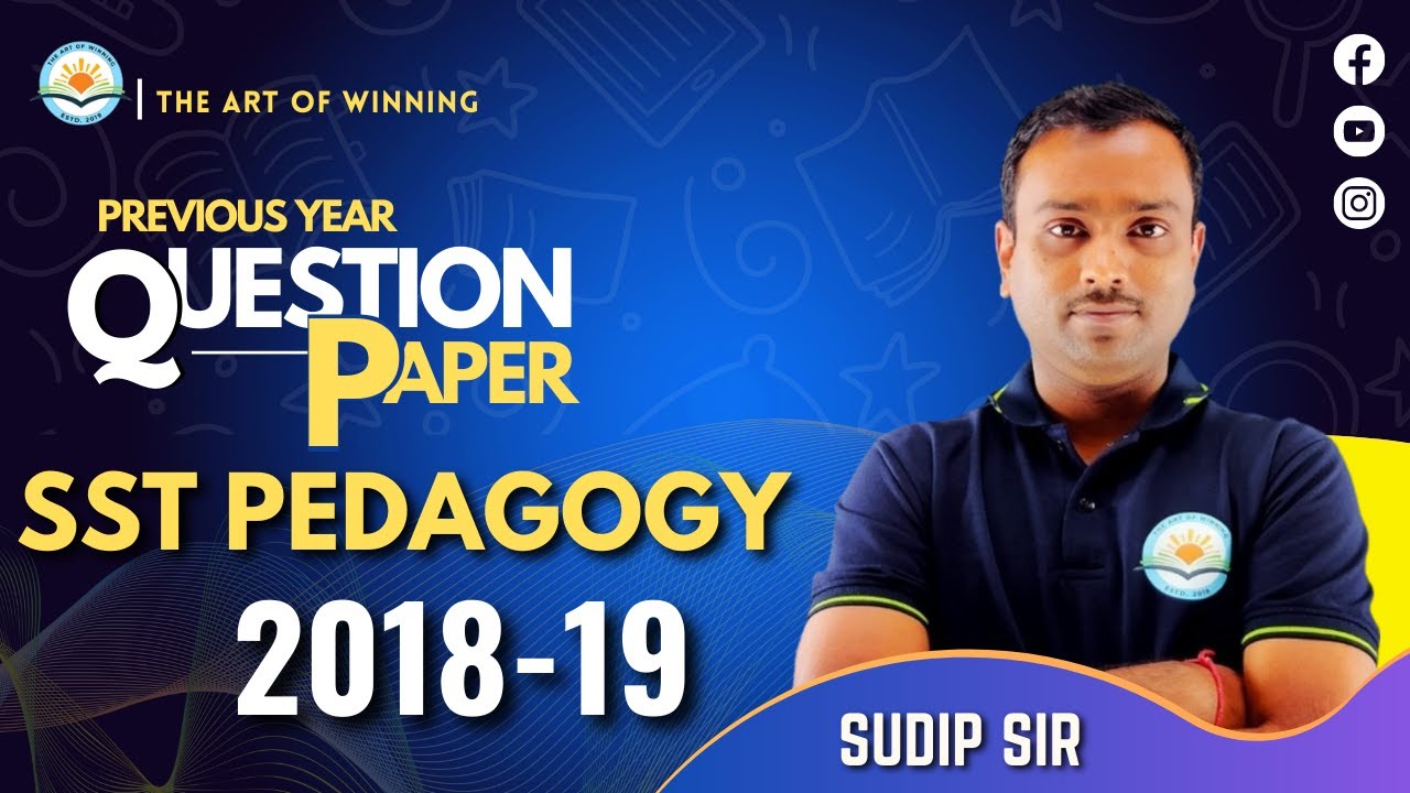 SST PEDAGOGY || PYQ 2018-19  || TRIPURA TET || By Sudip Sir || The Art of Winning