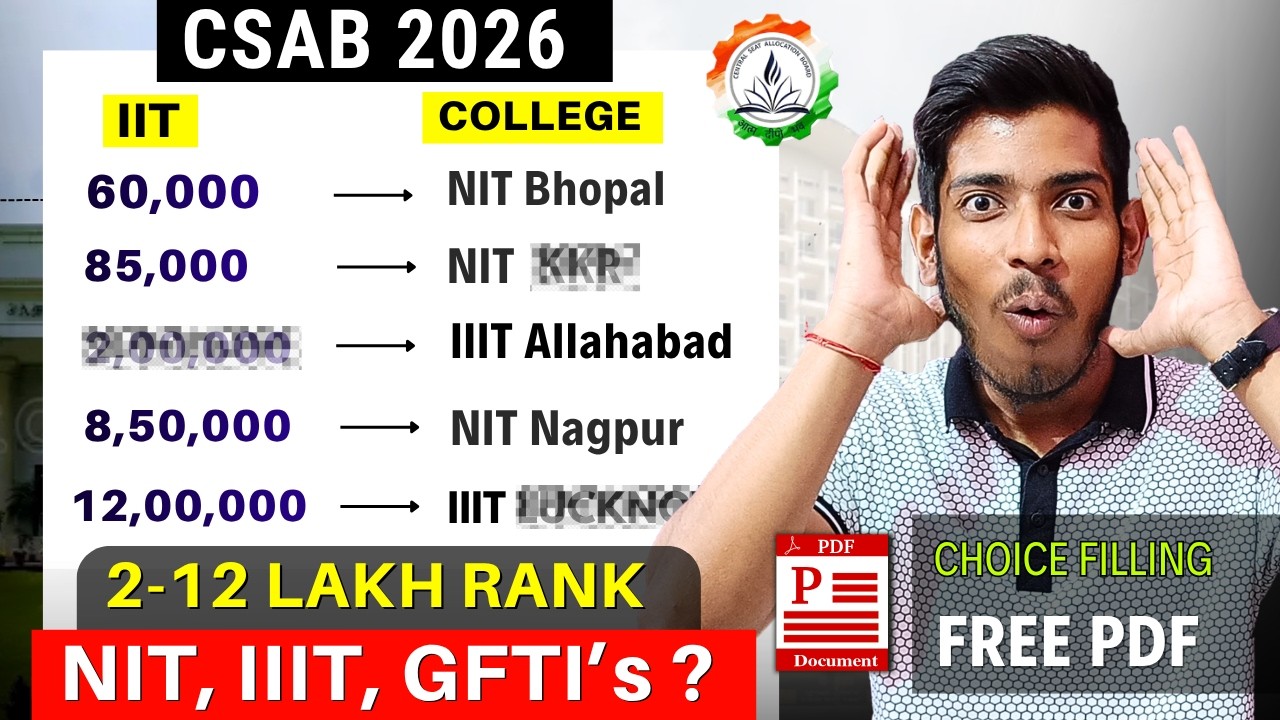 CSAB Counselling 2026 Choice Filling🔥| Top NITs/IIITs at 5-8 Lakhs Rank in JEE #CSAB #jee