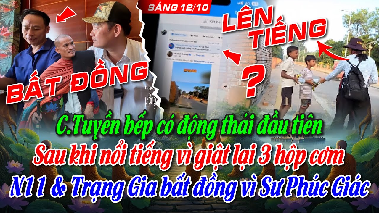 C.Tuyền bếp có động thái đầu tiên, nổi tiếng vì giật lại 3 hộp cơm. N11& Trạng Gia bất đồng vì sư PG