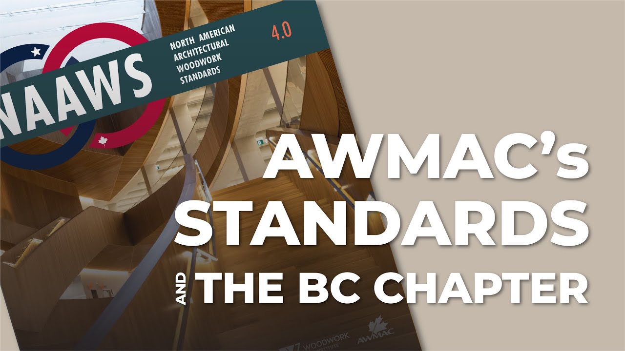 AWMAC's Standards and the BC Chapter