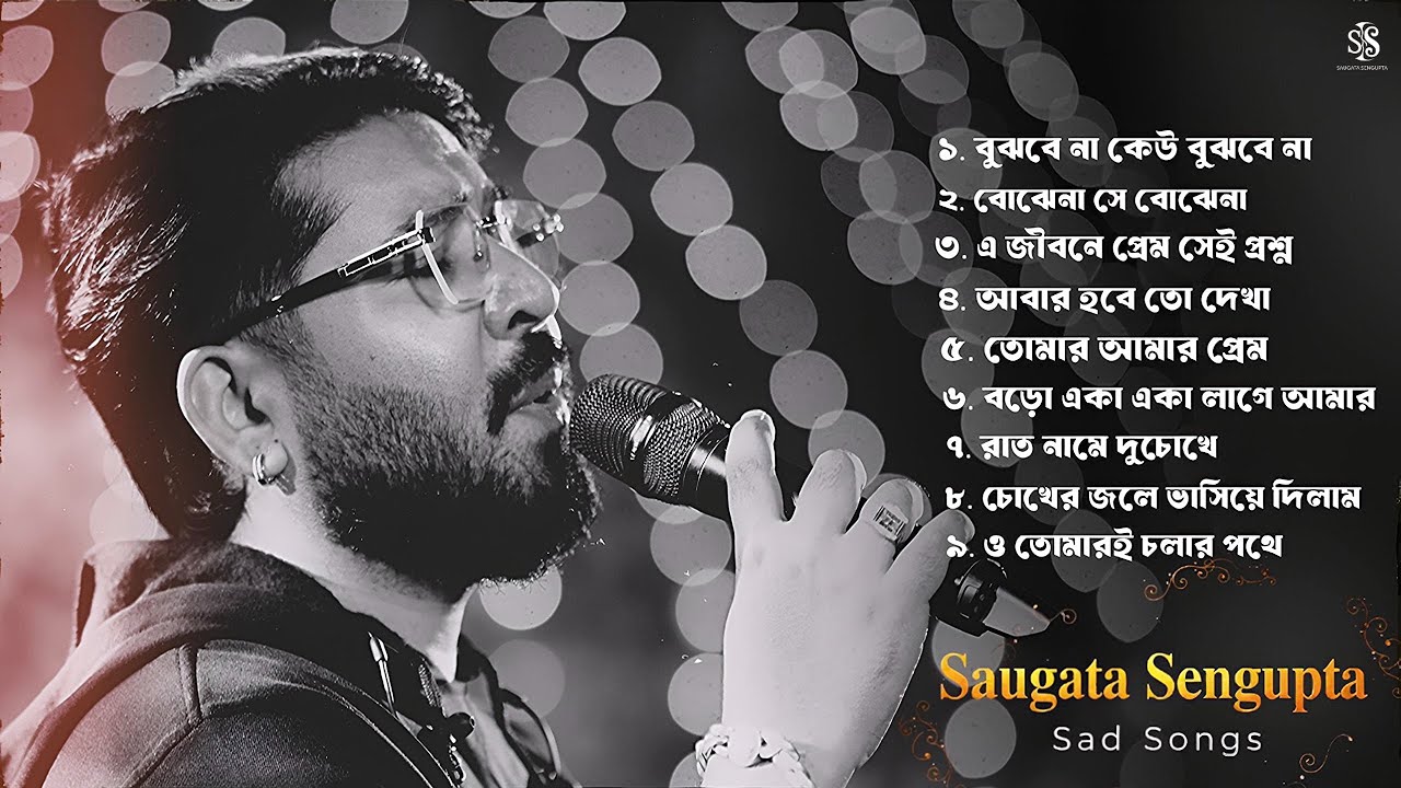 Top sad songs playlist | Best of Saugata Sengupta | Best Sad songs of 2026 | Sad jukebox 