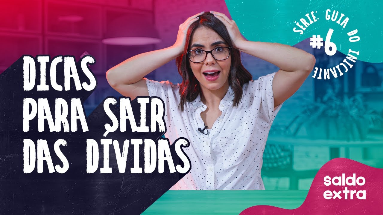 DICAS para sair das DÍVIDAS