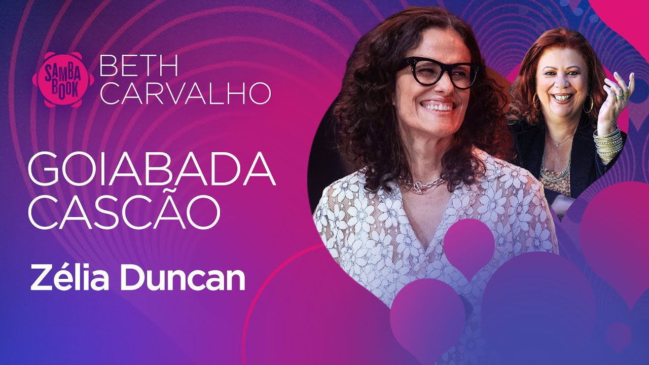 Goiabada Cascão - Zélia Duncan (Sambabook Beth Carvalho)