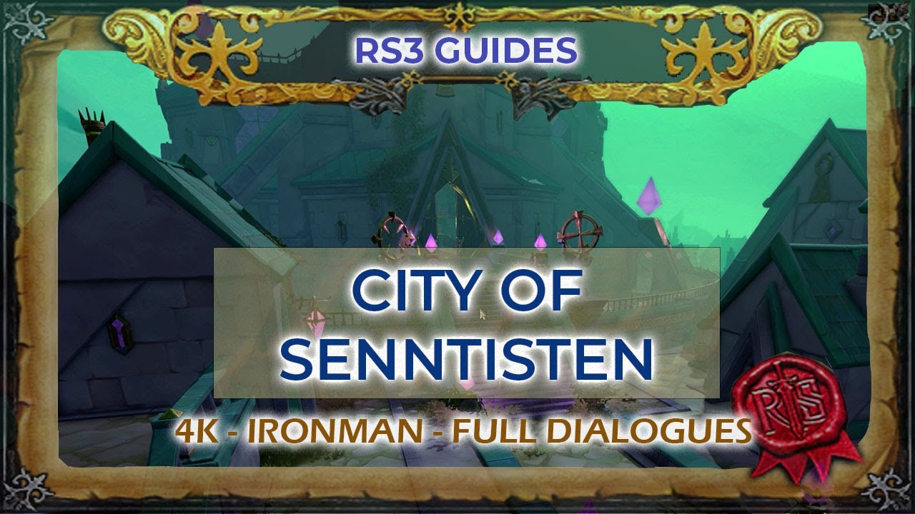 RS3: City of Senntisten Quest Guide 2022 | Full Dialogues/Cutscenes