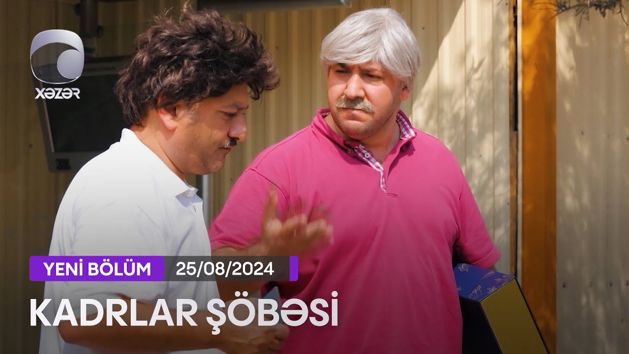 Kadrlar Şöbəsi (162-ci Seriya)  25.08.2024