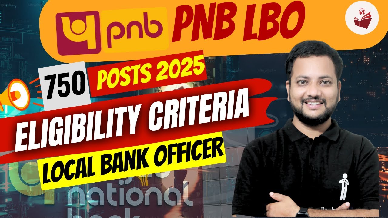 📢 Punjab National Bank (PNB) LBO 750 Posts Recruitment | Complete Eligibility Criteria Explained🔥