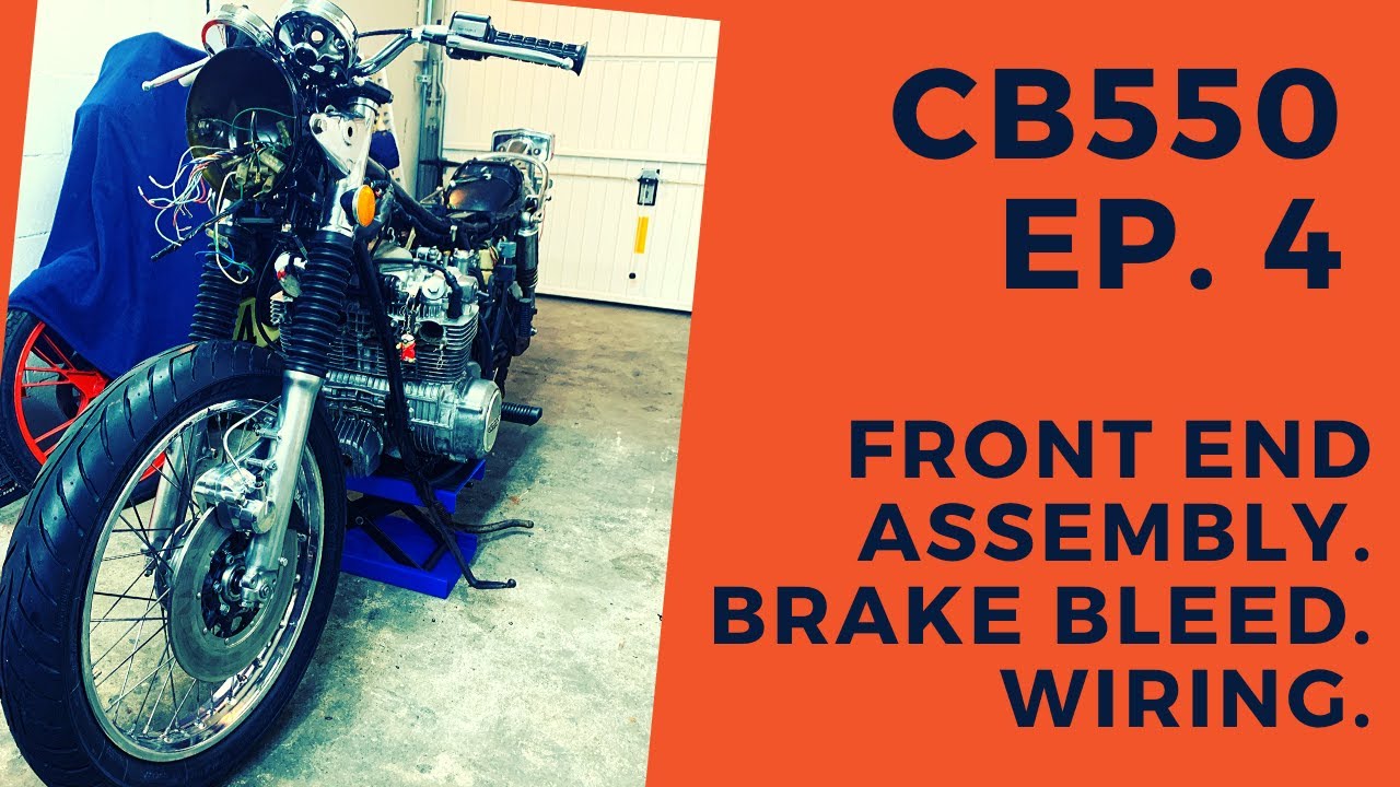 CB550 Restoration - Front End Assembly - Brake Bleeding - Wiring