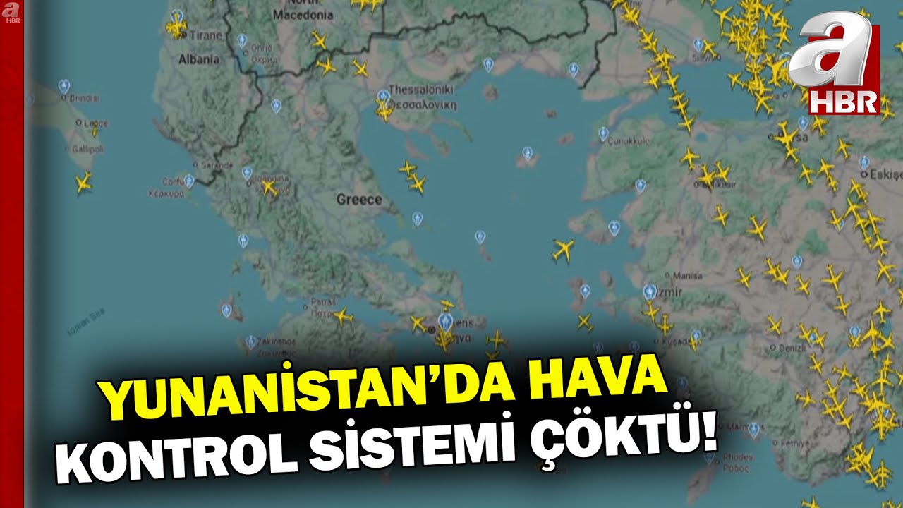Yunanistan'da Hava Kontrol Sistemi Çöktü! Uçaklar Çevre Ülkelere Gönderiliyor! | A Haber