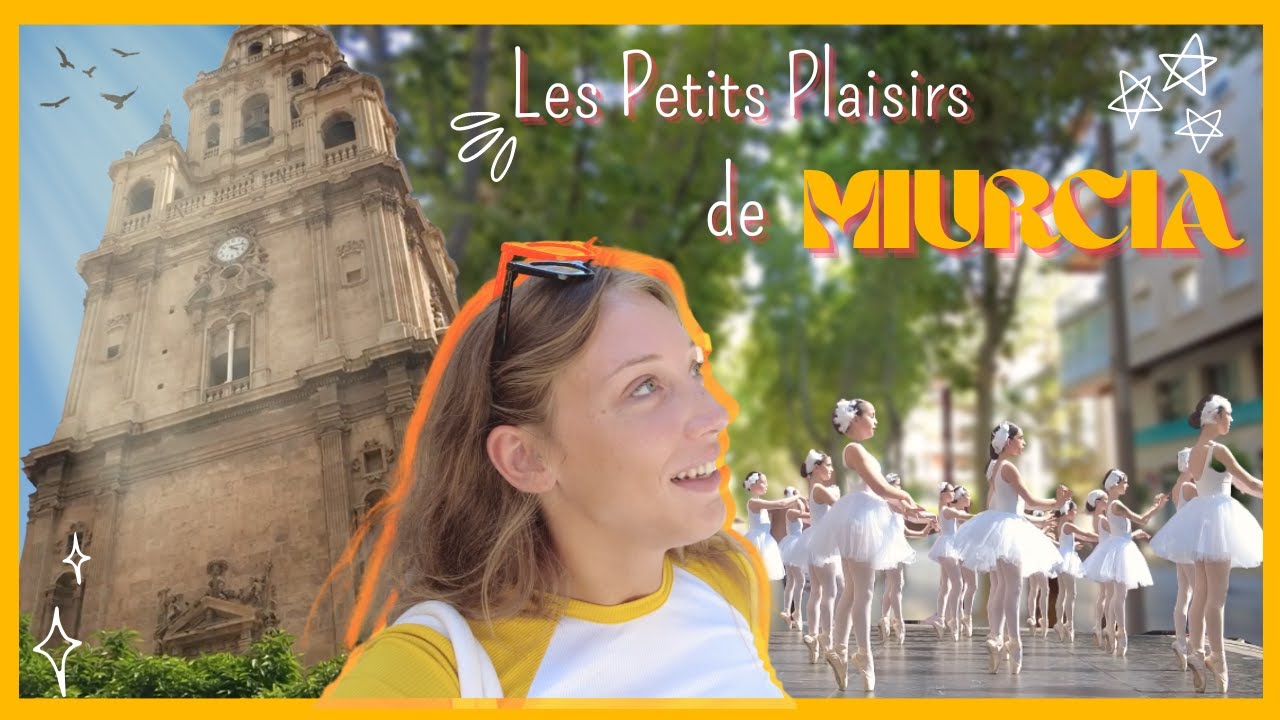 Les petits plaisirs de murcia (la vie étudiante, la ville, les espagnols...)