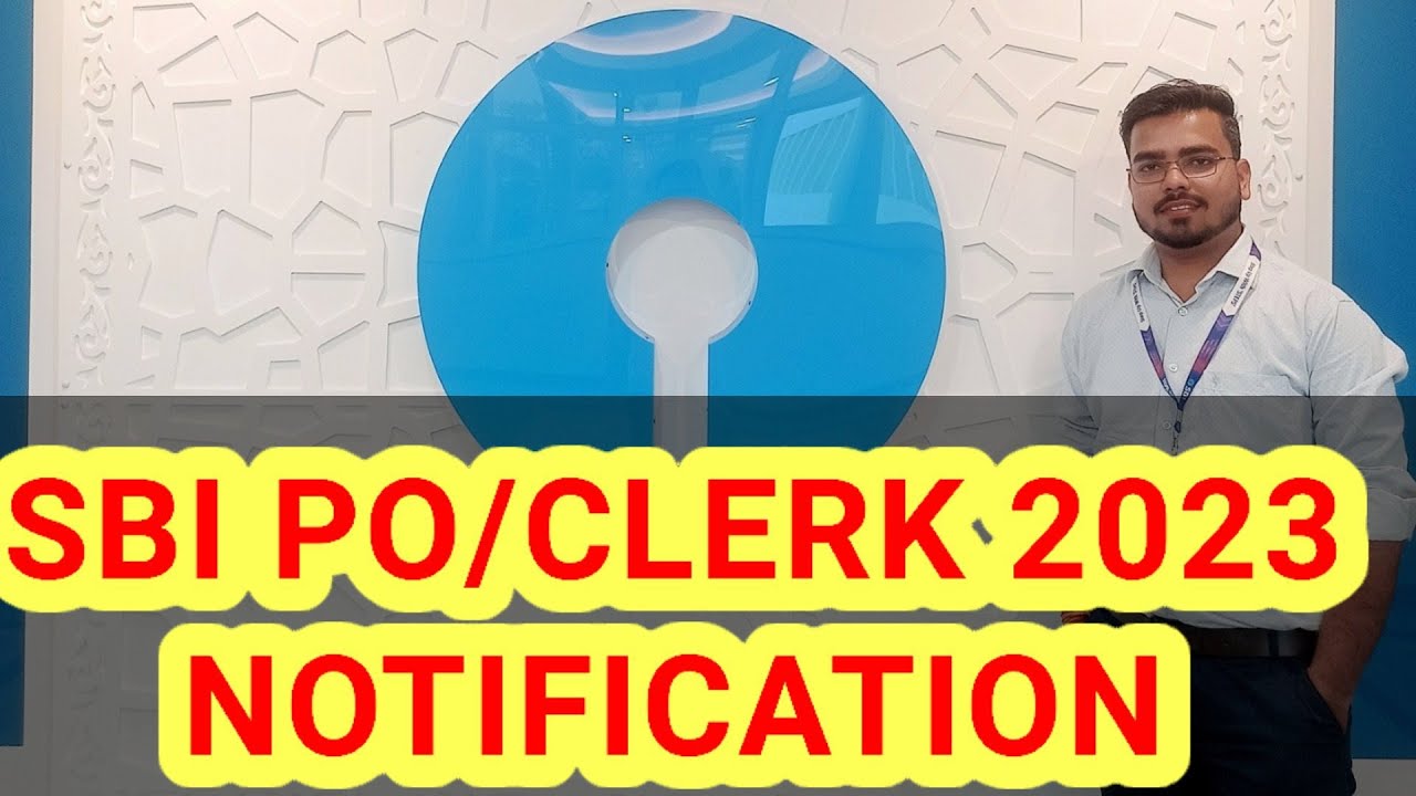 SBI PO/CLERK NOTIFICATION 2023