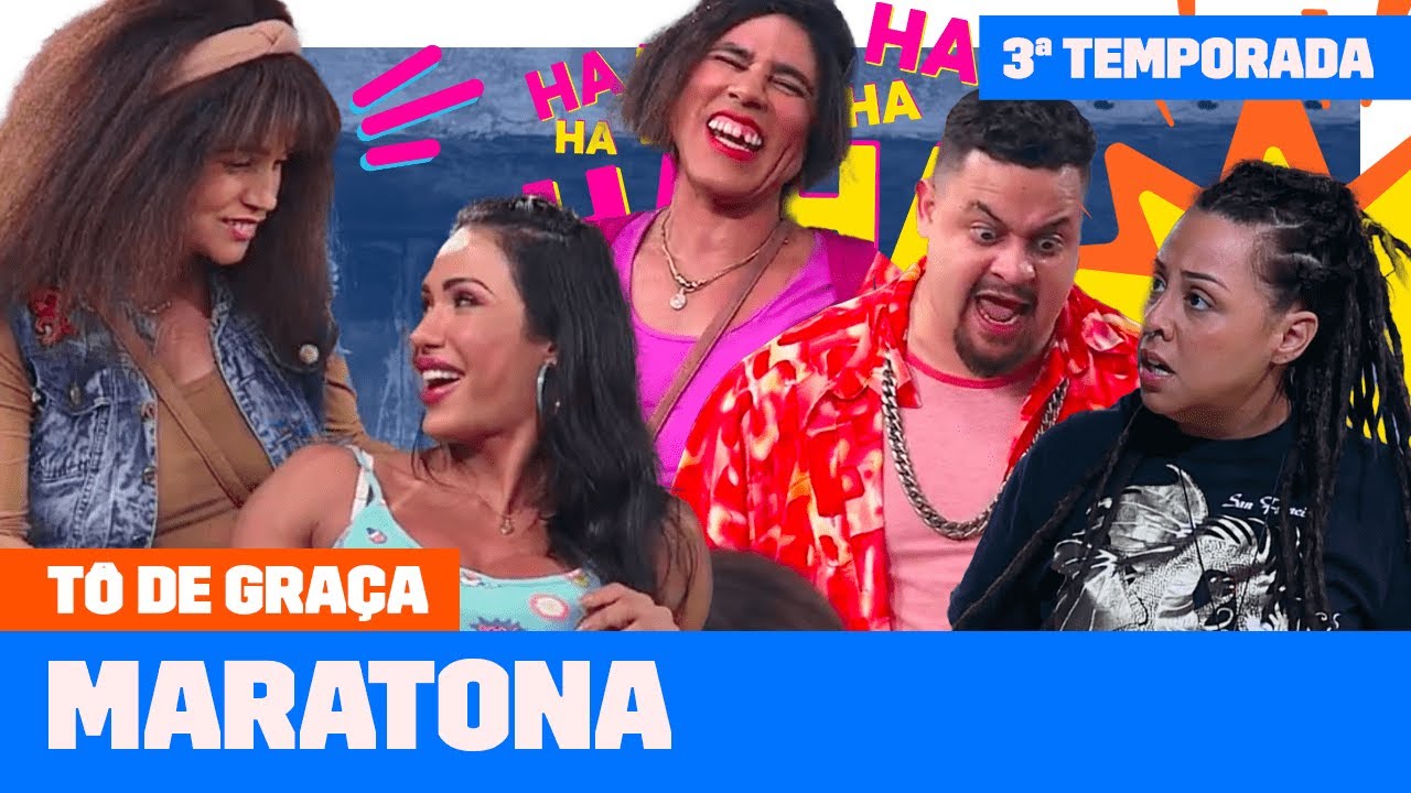 MARATONE a TERCEIRA TEMPORADA de T&Ocirc; DE GRA&Ccedil;A! | T&ocirc; De Gra&ccedil;a | Humor Multishow