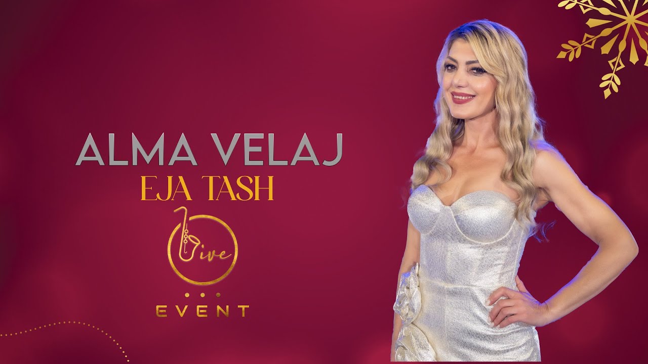 Alma Velaj - Eja tash (Live Event 2025)