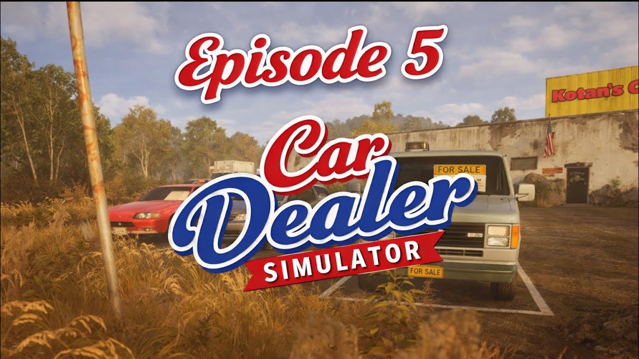 Car Dealer Simulator on PS5 - Episode 5 - Only a rip-off is a good deal!
