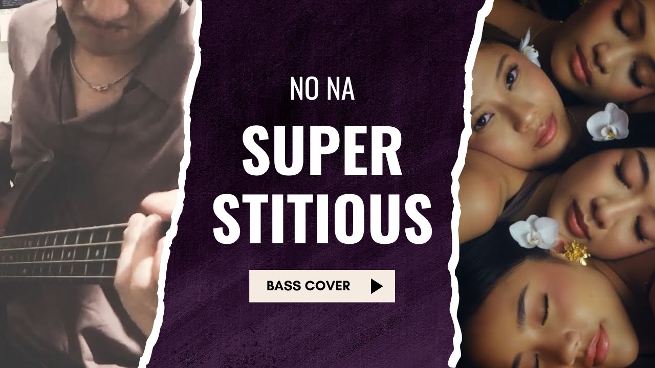 No Na - Superstitious / Bass Cover