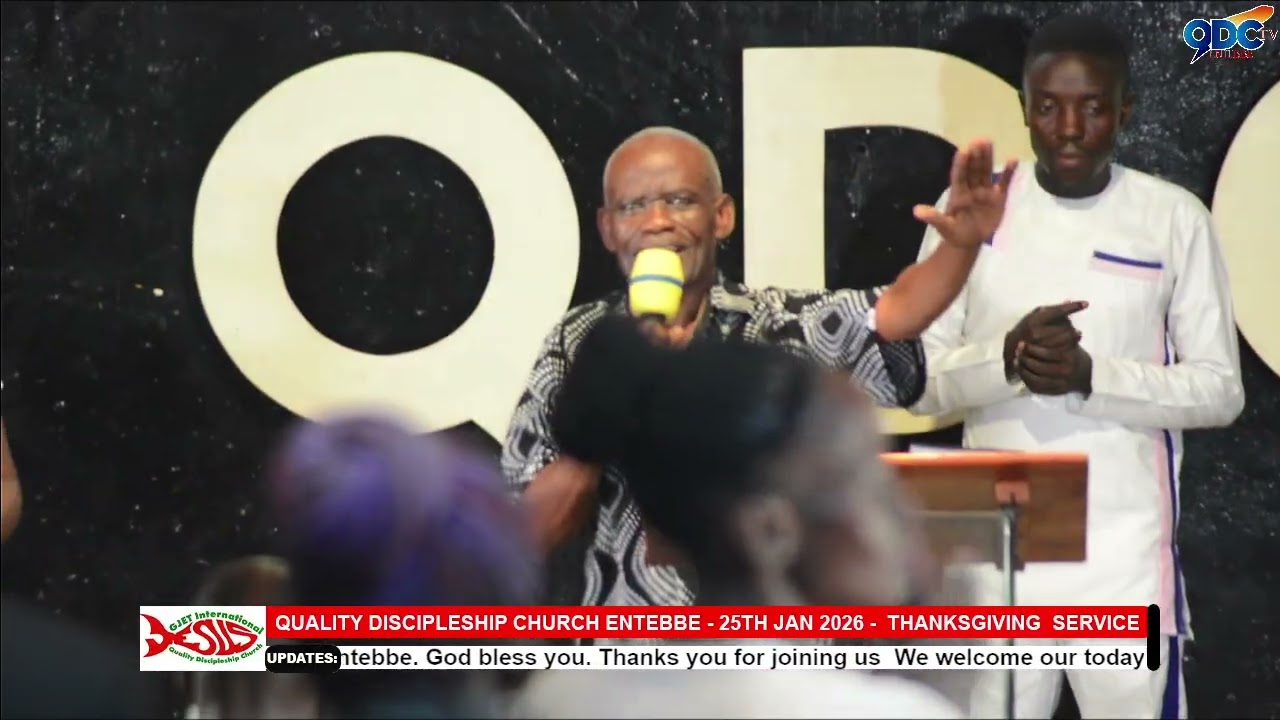 25TH JAN 2026 _ QDC ENTEBBE THANKSGIVING SERVICE _ PR JOSEPH TELLING US WHY WE THANK GOD 
